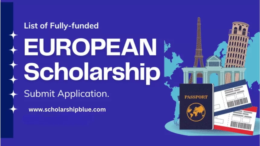 Top European Government Scholarships for International Students | Fully Funded