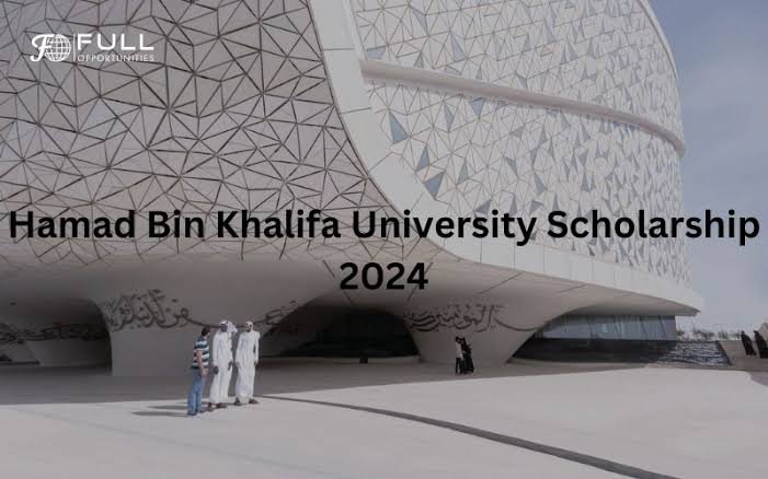 Hamad Bin Khalifa University Scholarship (2024) Apply Online